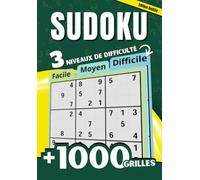 1000+ Grilles de Sudoku Facile à Difficile avec Solutions : Du Facile au Difficile | Gros Caractères | Jeu de Logique et Mémoire pour Adultes et ... Cahier de Puzzles | Stimuler la Concentration