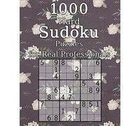 1000 Hard Sudoku Puzzles for Real Professionals: Classic Sudoku | Perfect as a Gift | Sudoku Booklet | incl. Solutions