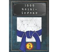 1000 Hoshi-Sudoku Vol. 1: Japanese puzzles: brain teaser and brain training - level: hard