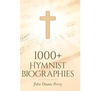 1000+ Hymnist Biographies
