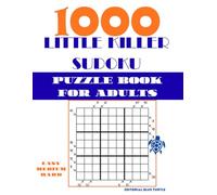 1000 Little Killer Sudoku Puzzle Book for Adults: Easy, Medium & Hard Little Killer Sudoku | Diagonal Sum Logic Puzzles | Advanced Sudoku Brain Challenge