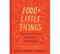 1000+ Little Things Happy Successful People Do Differently
