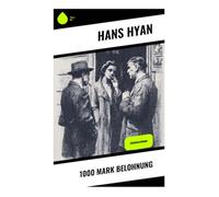 1000 Mark Belohnung: Kriminalroman