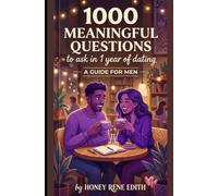 1000 Meaningful Questions: To Ask In 1 Year Of Dating
