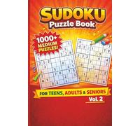 1000+ Medium Sudoku Brain Games Volume 2: A Relaxing Yet Challenging Sudoku Collection to Improve Focus and Logic