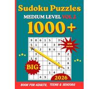 1000 Medium Sudoku Puzzles: A Challenging Puzzle Collection to Boost Logic, Focus, and Brain Power for Teens, Adults, and Seniors (1000 sudoku puzzles ... Easy level - Medium level - Hard level)
