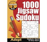 1000 Medium to Very Hard Jigsaw Sudoku Puzzles for Adults: Big Book of Irregular 9x9 Sudoku with Solutions, a Fun Brain Workout to Keep Your Mind Active (9x9 Sudoku Variant Puzzles for Adults)