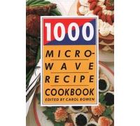 1000 Micro-Wave Recipe Cookbook by Carol Bowen 1988