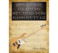 1000 Music Reading Studies for Bass Guitar