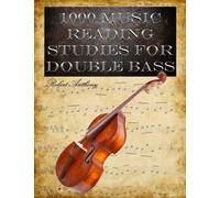 1000 Music Reading Studies for Double Bass
