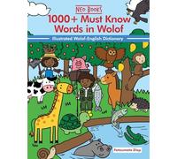 1000+ Must Know words in Wolof: Illustrated Wolof-English Dictionary