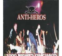 1000 Nights of Chaos by Anti-Heros (2000-05-23)
