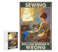 1000 pcs Wooden Puzzle - Sewing Because Murder Is Wrong Quote - Fun Sewing-Themed Puzzle for Adults, Great for Mindful Craft Time
