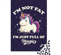 1000 Piece Jigsaw Puzzle, Im Not Fat, Im Magic Unicorn, 52x38cm/1000pcs, for Adults, Puzzle Lover Present, Family Activity And Time at Home