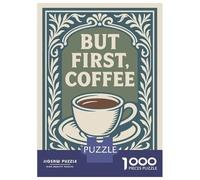 1000 Piece Jigsaw Puzzles for Teenagers Jigsaw But First, Coffee - Decorative Art Jigsaw Puzzle Brain Teaser Game Home Decoration Deal As Gifts for The Whole Family 52x38cm/1000pcs