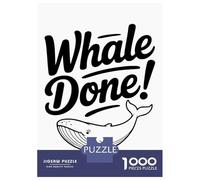 1000 Piece Jigsaws for Adults Puzzle Whale Done! Pun Illustration Teenager Puzzles Hands-on Game Difficult Challenge Birthday Present, Gifts, 52x38cm/1000pcs