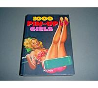 1000 Pin-up Girls (25th Anniversary Special Edtn) by Taschen Publishing (Creator) (15-Aug-2008) Paperback