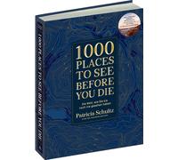 1000 Places To See Before You Die - Die Must-Se, Schultz, Schultz,.
