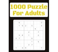 1000 Puzzle For Adults: 1000 Puzzle With Easy to Read Print about Sudoku, Puzzle , Adults and More | 8 x11 inches, 240 pages |... Gift for Birthdays, Holidays, And Relaxation Time.