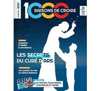 1000 Raisons de Croire #11_ Le secret du Curé d'Ars