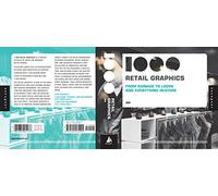 1000 Retail Graphics: From Signage to Logos and Everything In-Store (1000 Series)