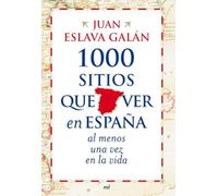 1000 sitios que ver en España al menos una vez en la vida: 1 (MR Prácticos)
