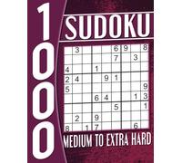 1000 Sudoku Books for Adults Medium to Extra Hard: Puzzles with Solutions, Activity Book for Adults and Seniors.