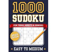 1000 Sudoku for Teens, Adults and Seniors - Easy to Medium: A Big Collection of Puzzles with Solutions in Large Print