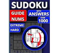 1000+ Sudoku Hard to Extreme with Answers: Puzzles with Guide Nums! (1000+ Sudoku with GuideNums)