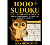 1000+ Sudoku Puzzle Book for Adults. 1000+ Puzzles from Easy to Expert for Adults with Solutions. BONUS Samurai PDF.: 1000+ Sudoku Puzzles. 1000+ ... Sudoku - 1000 Puzzle Challenge Series)