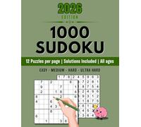 1000 Sudoku Puzzle Book for Adults [2026 Edition] - Brain-Boosting Challenges with 12 Puzzles Per Page: Packed with Easy to Ultra Hard Sudoku Games | ... (2026 Edition - 1000 Sudoku Puzzle Book)