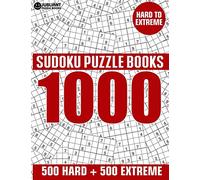 1000 Sudoku Puzzles 500 Hard & 500 Extreme: Hard to Extreme Sudoku Puzzle Book for Adults with Answers