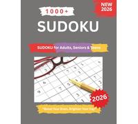 1000+ Sudoku Puzzles (Easy to Expert) for Adults, Seniors & Teens - Large-Print 2026 Edition: Brain-Boosting Puzzle Book with Solutions - Fun, ... Games to Improve Focus, Memory & Logic