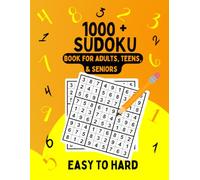 1000+ Sudoku Puzzles for Adults 2024-2025: From Easy to Hard SUDOKU puzzles. A book with more than 1000: If you're a Sudoku enthusiast, this book is a perfect choice for you