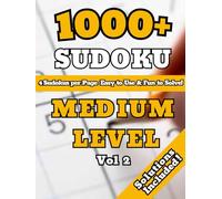 1000+ Sudoku Puzzles for Adults: A Book With More Than 1000 Sudoku Puzzles MEDIUM Level for adults. Vol 2