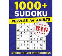 1000+ Sudoku Puzzles for Adults: From Medium to Hard with Full Solutions