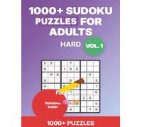 1000+ Sudoku Puzzles For Adults Hard: Difficult level Hard More than 1000 puzzles book with Solutions for Experts vol 1 (SUDOKU MASTER SERIES)