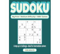1000+ Sudoku Puzzles for Adults - Medium Level Challenge: Big Print Sudoku Puzzle Book with Medium-Level Grids to Train Memory, Boost Focus, Relieve ... Fun (1000+ Medium Sudoku Puzzles for Adults)