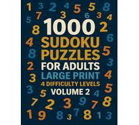 1000 Sudoku Puzzles for Adults Vol. 2: Large Print | 4 Difficulty Levels (Easy, Medium, Hard, Expert)