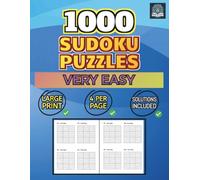 1000 Sudoku Puzzles: Very Easy: 4 Per Page - Solutions Included - Large Print: 2 (Sudoku 1000)