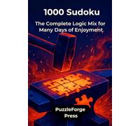 1000 Sudoku: The Complete Logic Mix for Many Days of Enjoyment (Quality Meets Quantity - Mixed Sudoku)