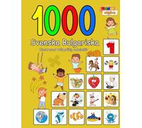 1000 Svenska Bulgariska Illustrerad tvåspråkig vokabulär (Färgglad utgåva): Swedish Bulgarian language learning