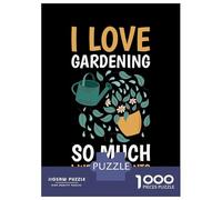 1000 Teenager Pieces Jigsaw Puzzle I Love Gardening So Much Jigsaw Puzzle Hands-on Game Difficult Hard Gifts for Friends And Family 38x26cm/1000pcs