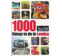 1000 Things to Do in London (Time Out Guides)