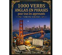 1000 Verbs anglais en phrases pour tous les apprenants