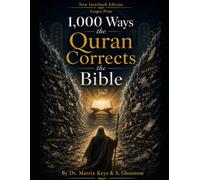 1000 Ways the Quran Corrects the Bible