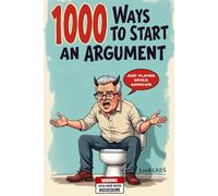 1000 Ways to Start an Argument: LooReads (LooReads: Throne-Worthy Trivia & Tales)