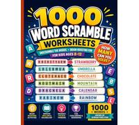1000 Word Scramble Worksheets: Unscramble the Words: Brain-Boosting Vocabulary Puzzles for Kids Ages 8-12