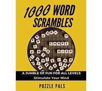 1000 WORD SCRAMBLES: A Jumble Of Fun For All Levels