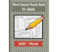 1000 Word Search for Adults | Big Puzzle Book with Solutions at the End | Great for Seniors, Adults, and Puzzle Book Fans | 8.5"x11" | 161 Pages and Over 1000 Words to Search